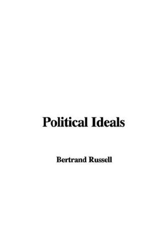 Bertrand Russell: Political Ideals (Hardcover, 2005, IndyPublish.com)