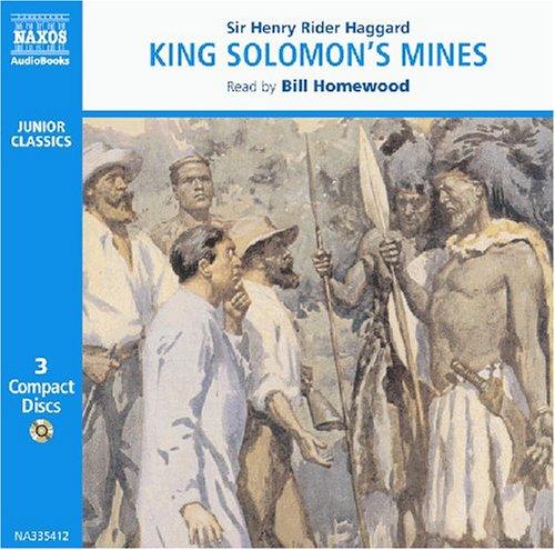 Henry Rider Haggard: King Solomon's Mines (Junior Classics) (AudiobookFormat, 2006, Naxos Audiobooks)