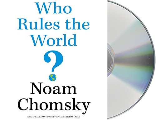 Noam Chomsky: Who Rules the World? (AudiobookFormat, 2016, Macmillan Audio)