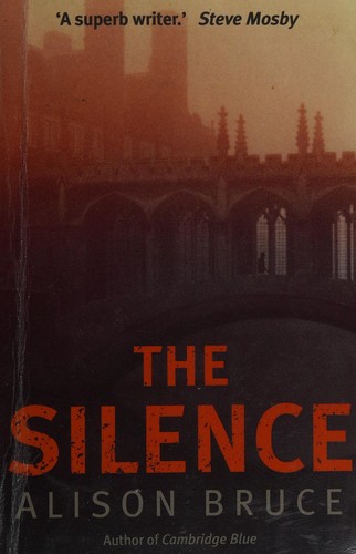 Alison Bruce: The silence (2013)