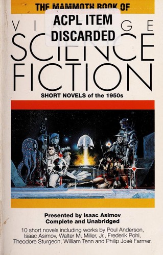 Isaac Asimov, Charles G. Waugh: The Mammoth Book of Vintage Science Fiction (Paperback, 1990, Carroll & Graf Pub)