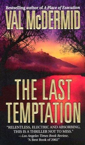 Val McDermid: The Last Temptation (Paperback, 2003, St. Martin's Paperbacks)