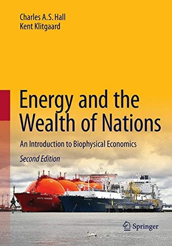 Charles A.S. Hall, Kent Klitgaard: Energy and the Wealth of Nations (Paperback, Springer)