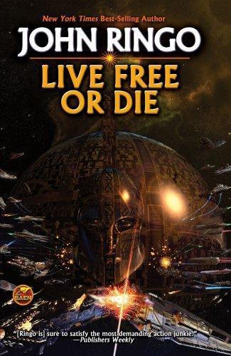 John Ringo: Live Free or Die (Troy Rising, #1) (2010)