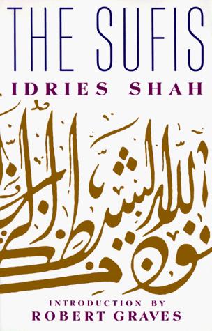 Idries Shah: The Sufis (1990, Anchor Books)