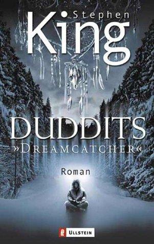 Stephen King, Jochen Schwarzer: Dreamcatcher- Duddits. (Paperback, German language, 2003, Ullstein Tb)
