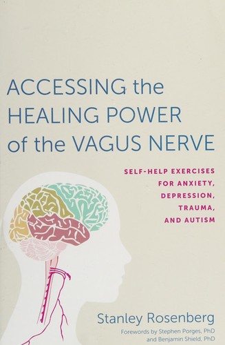 Stanley Rosenberg: Accessing the healing power of the vagus nerve (2016)