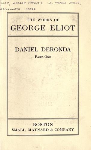 George Eliot: Daniel Deronda. (1908, Small, Maynard)