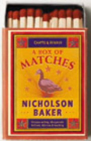 Nicholson Baker: A Box of Matches (Hardcover, 2003, Chatto and Windus)