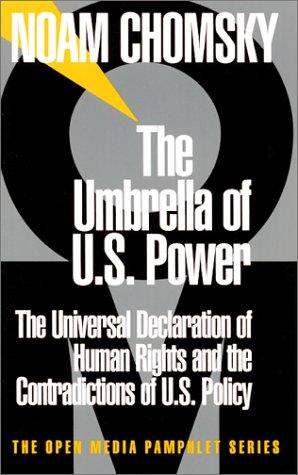 Noam Chomsky: The umbrella of U.S. power (1999, Seven Stories Press)