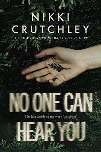 Nikki Crutchley: No One Can Hear You (Paperback, 2018, Oak House Press)