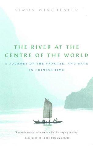 Simon Winchester: River at the Centre of the World, the (Spanish language, 1999, Penguin Books)