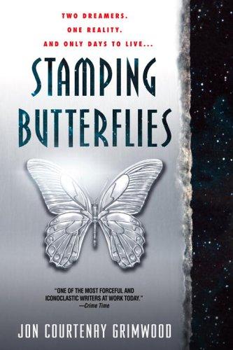 Jon Courtenay Grimwood: Stamping Butterflies (Paperback, 2006, Spectra)