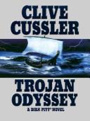 Clive Cussler: Trojan odyssey (2004, Thorndike)