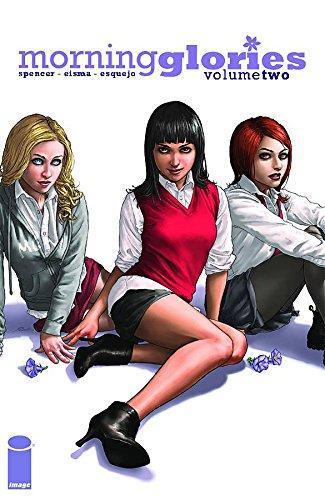 Nick Spencer: Morning Glories, Vol. 2: All Will Be Free