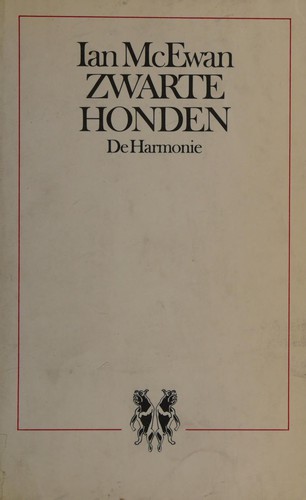 Ian McEwan: Zwarte honden (Dutch language, 1992, De Harmonie)