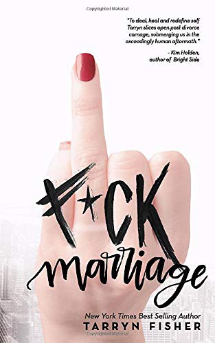 F*ck Marriage (Paperback, 2019, Independently published)