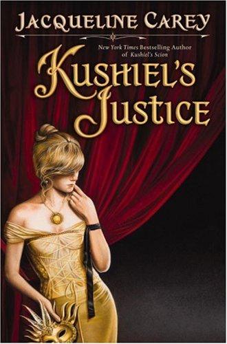 Jacqueline Carey: Kushiel's justice (2007, Warner Books)