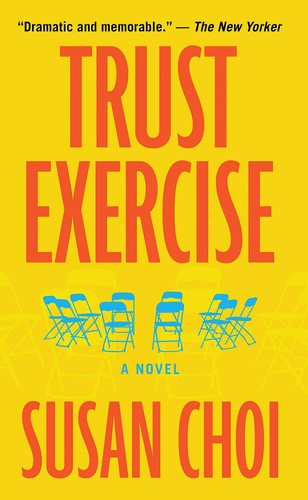 Susan Choi, Adina Verson, Jennifer Lim, Suehyla El-Attar: Trust Exercise (Hardcover, 2019, Thorndike Press)