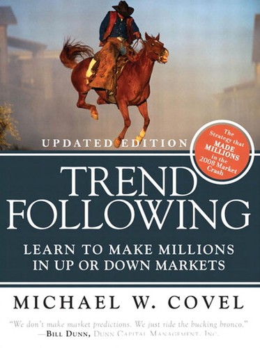 Michael Covel: Trend following (2009, FT Press)