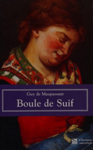 Guy de Maupassant: Boule De Suif (Paperback, 2001, L'Aventurine)