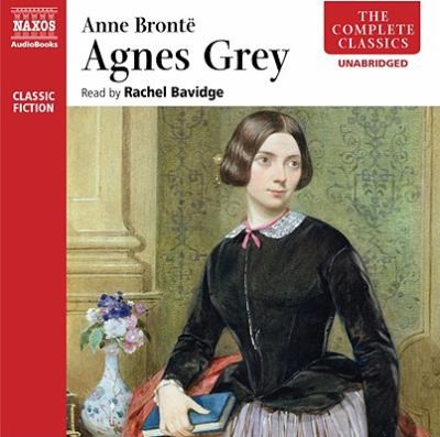 Anne Brontë: Agnes Grey (2010, Naxos Audiobooks)