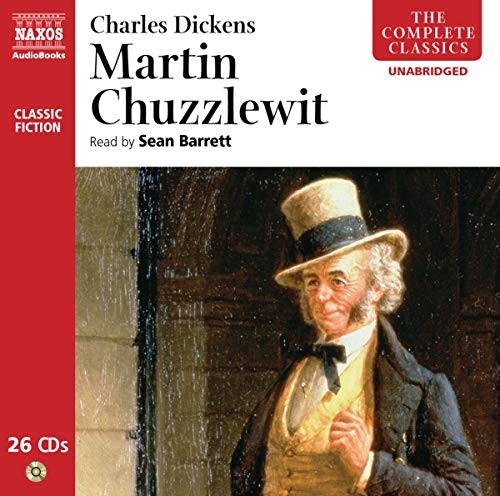 Charles Dickens: Martin Chuzzlewit (AudiobookFormat, 2010, Naxos AudioBooks)