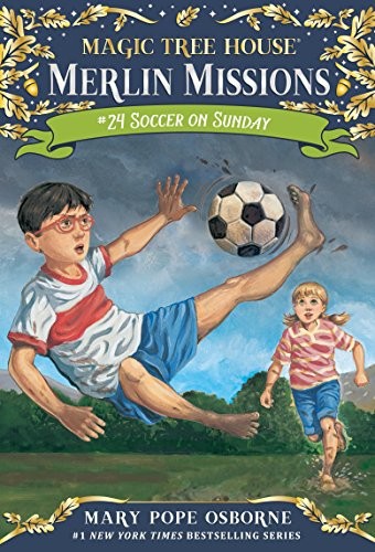 Mary Pope Osborne: Soccer on Sunday (Magic Tree House (R) Merlin Mission) (Paperback, 2016, Random House Books for Young Readers)