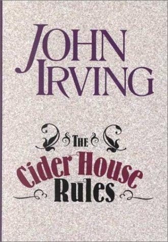 John Irving: The Cider House Rules (Hardcover, 2000, Thorndike Press)