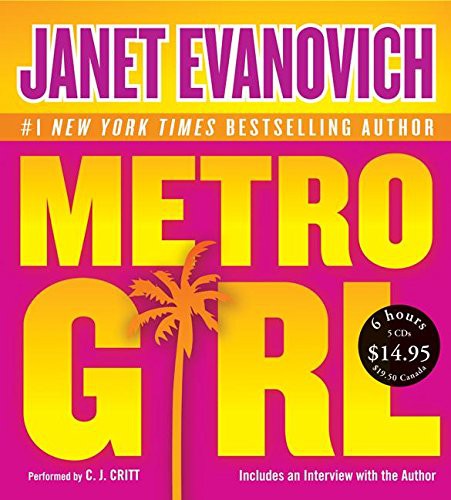 Janet Evanovich, C. J. Critt: Metro Girl (AudiobookFormat, 2006, HarperAudio)