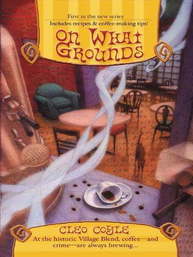 Cleo Coyle: On What Grounds (EBook, 2008, Penguin Group USA, Inc.)