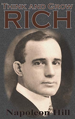 Napoleon Hill: Think and Grow Rich (Hardcover, 2018, Chump Change)