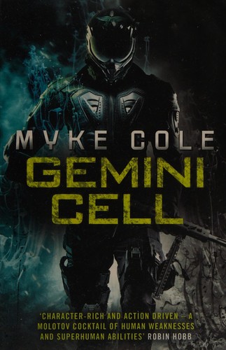 Myke Cole: Gemini Cell (2015, Penguin Group US)