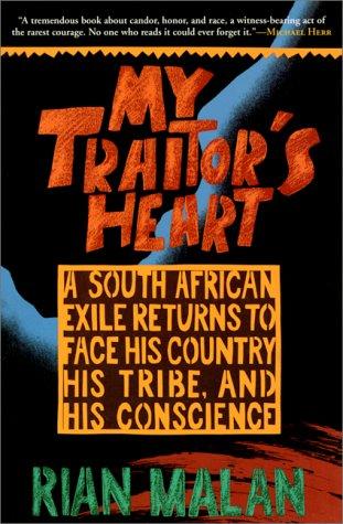 Rian Malan: My Traitor's Heart (Paperback, 2000, Grove Press)