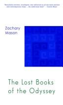 Zachary Mason: The lost books of the Odyssey (2008, Starcherone Books)