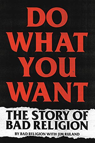 Bad Religion, Jim Ruland: Do What You Want (Paperback, 2021, Hachette Books)