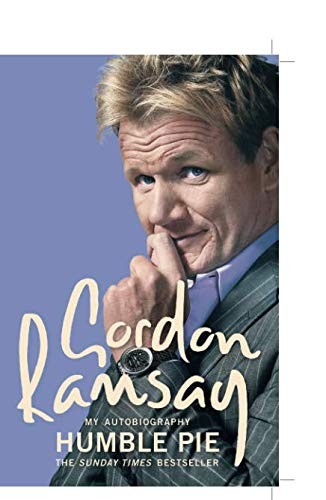 Gordon Ramsay: Humble Pie (2007, HarperCollins Entertainment)