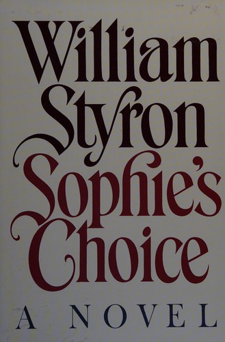 William Styron: Sophie's choice (1979, Alfred A. Knopf)