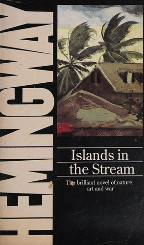 Ernest Hemingway: Islands in the stream (1990, Grafton)