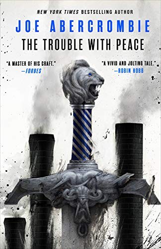 Joe Abercrombie: The Trouble with Peace (Hardcover, 2020, Orbit)