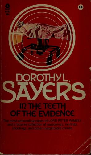 Dorothy L. Sayers: In the teeth of the evidence (1987, Harper & Row)