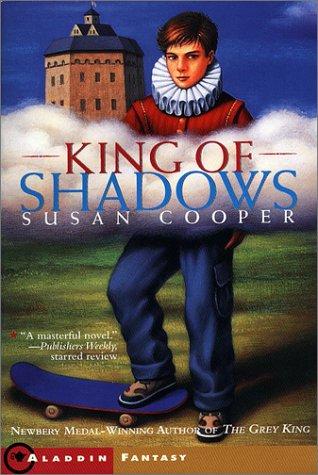 Susan Cooper: King of Shadows/Fantasy (Paperback, 2002, Aladdin)