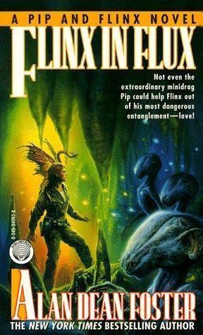 Alan Dean Foster: Flinx in Flux (Pip & Flinx #6) (1988)