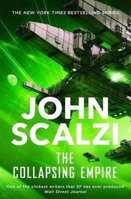 John Scalzi: The Collapsing Empire (2017)