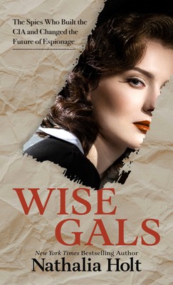 Nathalia Holt: Wise Gals (2023, Cengage Gale)