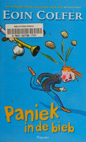 Eoin Colfer: Paniek in de bieb (Dutch language, 2006, Pimento)