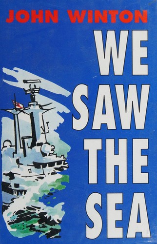 John Winton: We Saw the Sea (Hardcover, 2004, Maritime Books)