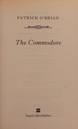Patrick O'Brian: Commodore (1997, HarperCollins Publishers Limited)