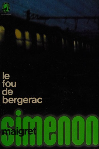 Georges Simenon: Le fou de Bergerac (French language, 1932, A. Fayard)