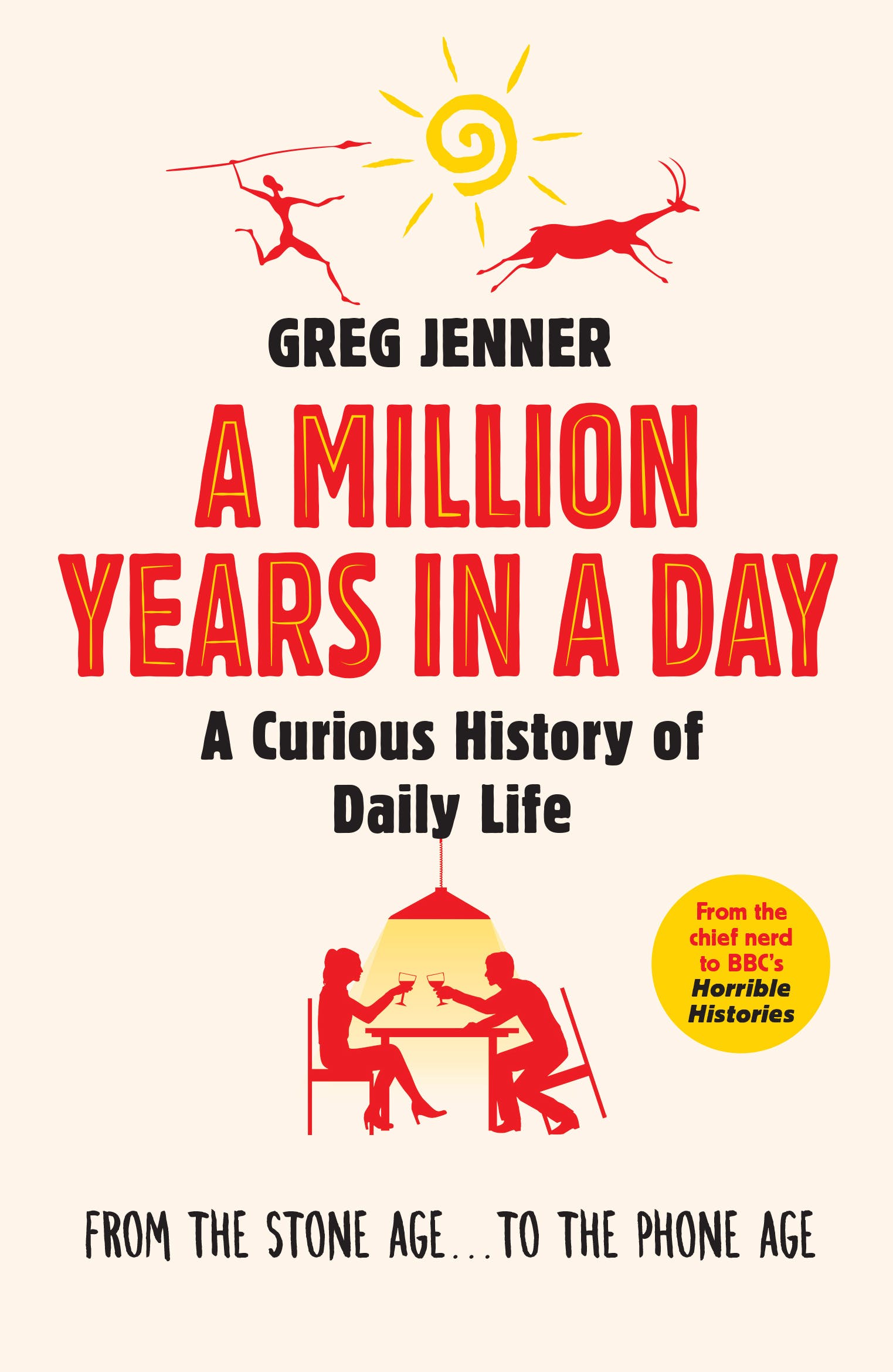 Greg Jenner: A Million Years in a Day (EBook, 2015, Hatchette UK)